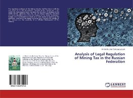 Analysis of Legal Regulation of Mining Tax in the Russian Federation