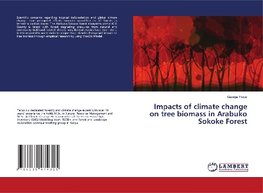 Impacts of climate change on tree biomass in Arabuko Sokoke Forest