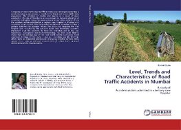 Level, Trends and Characteristics of Road Traffic Accidents in Mumbai