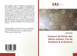 Facteurs de l'échec des élèves maliens: Cas de Torokoro A et Katiorni