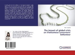 The impact of global crisis on Vietnamese consumers' behaviour