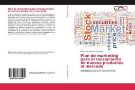 Plan de marketing para el lanzamiento de nuevos productos al mercado