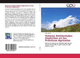 Valores Ambientales Implícitos en las Prácticas Agrícolas