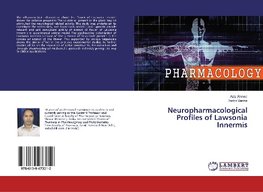 Neuropharmacological Profiles of Lawsonia Innermis