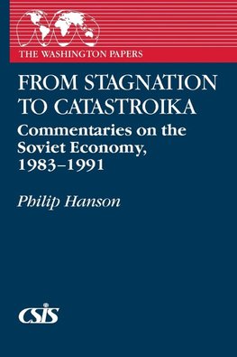 From Stagnation to Catastroika