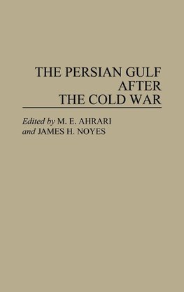 The Persian Gulf After the Cold War