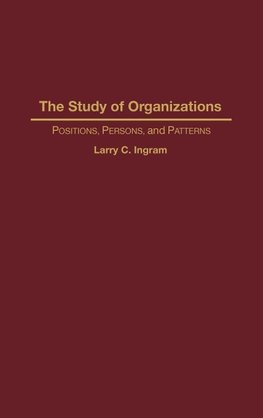 The Study of Organizations