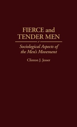 Fierce and Tender Men