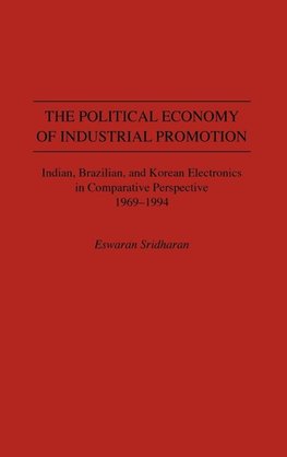 The Political Economy of Industrial Promotion