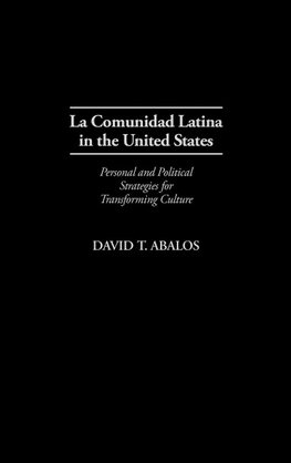 La Comunidad Latina in the United States