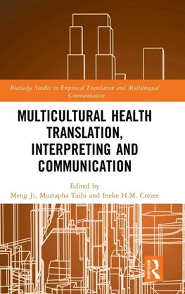 Multicultural Health Translation, Interpreting and Communication