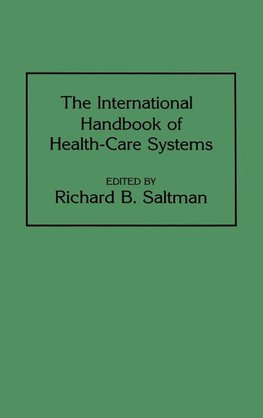 The International Handbook of Health Care Systems