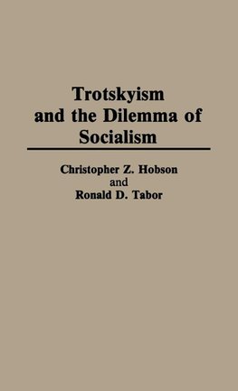 Trotskyism and the Dilemma of Socialism