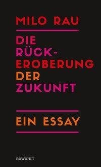 Die Rückeroberung der Zukunft