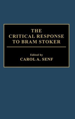 The Critical Response to Bram Stoker