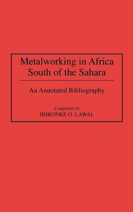 Metalworking in Africa South of the Sahara