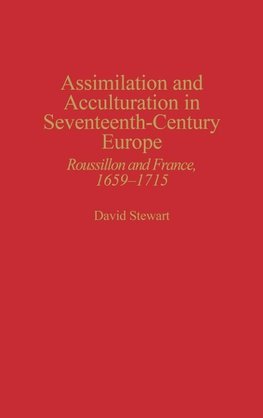 Assimilation and Acculturation in Seventeenth-Century Europe