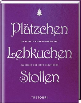 Plätzchen, Lebkuchen & Stollen