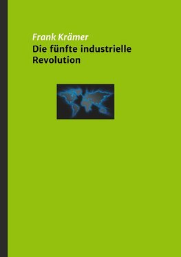 Die fünfte industrielle Revolution