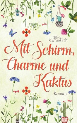 Mit Schirm, Charme und Kaktus