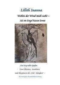 Wohin der Wind mich weht - Als ein Engel hassen lernte