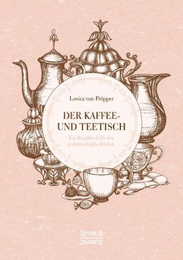 Der Kaffee- und Teetisch