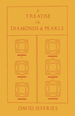 A Treatise on Diamonds & Pearls