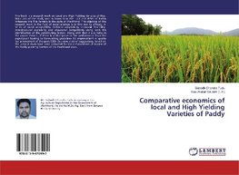 Comparative economics of local and High Yielding Varieties of Paddy