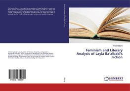 Feminism and Literary Analysis of Laylá Ba'albaki's Fiction