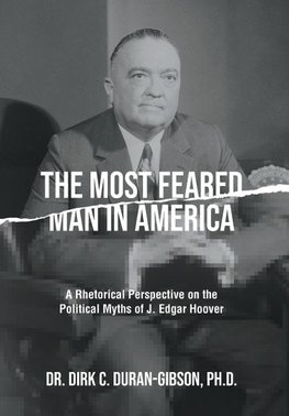 The Most Feared Man In America