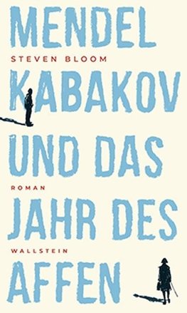 Mendel Kabakov und das Jahr des Affen