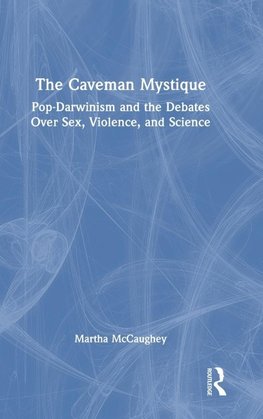 The Caveman Mystique