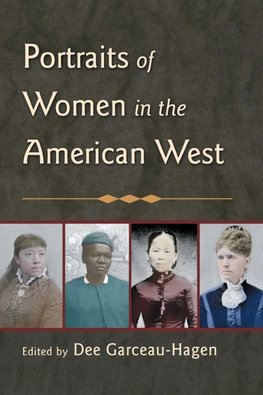 Garceau-Hagen, D: Portraits of Women in the American West