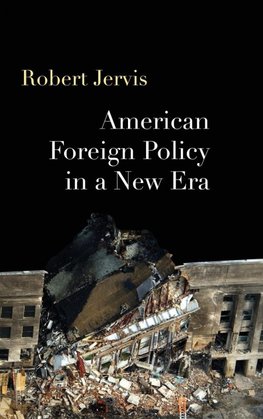 Jervis, R: American Foreign Policy in a New Era