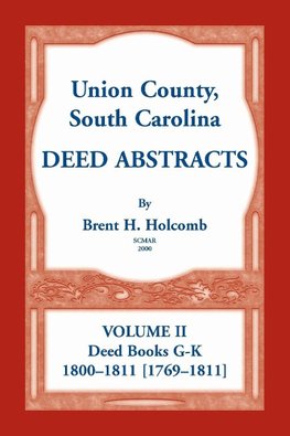 Union County, South Carolina Deed Abstracts, Volume II