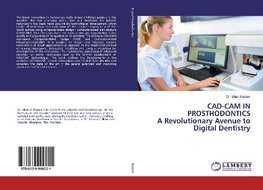 CAD-CAM IN PROSTHODONTICS A Revolutionary Avenue to Digital Dentistry