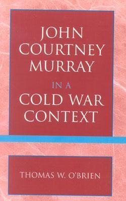 JOHN COURTNEY MURRAY IN A COL         PB