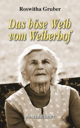 Das böse Weib vom Weiherhof