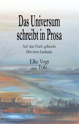 Das Universum schreibt in Prosa