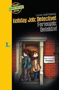 Holiday Job: Detective! - Ferienjob: Detektiv!