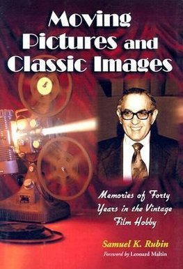 Rubin, S:  Moving Pictures and Classic Images