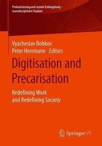 Digitisation and Precarisation