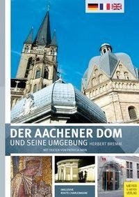 Der Aachener Dom und seine Umgebung