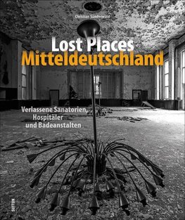 Lost Places Mitteldeutschland