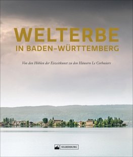 Welterbe  in Baden-Württemberg