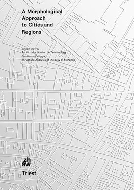 A Morphological Approach to Cities and Regions