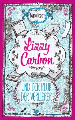 Lizzy Carbon und der Klub der Verlierer - Band 1