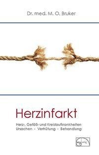 Herzinfarkt. Herz-, Gefäß- und Kreislaufkrankheiten