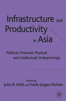 Kidd, J: Infrastructure and Productivity in Asia