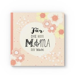 Das Erinnerungsbuch für die beste Mama der Welt. Ausfüllbuch zum Verschenken für die Mama zum Geburtstag, oder Muttertag. Liebevolle Geschenkidee für Mama von Tochter und Sohn. Geschenkbuch